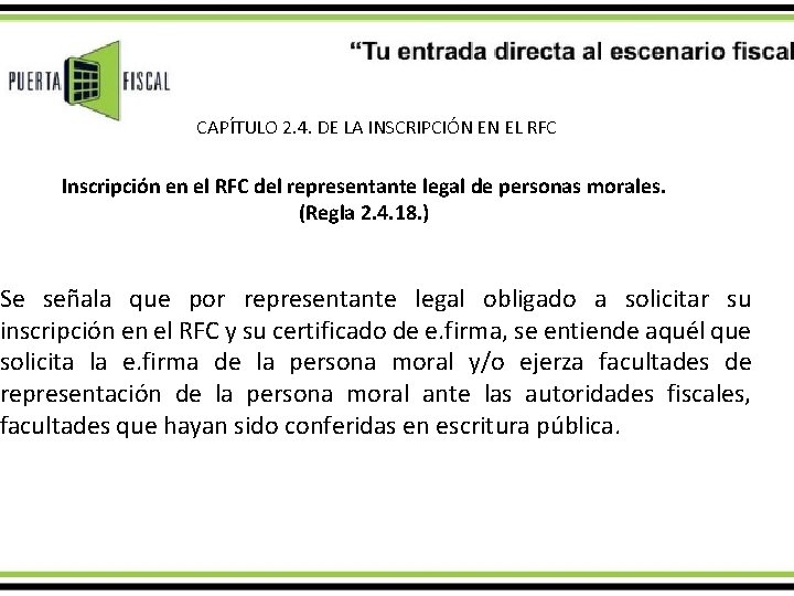 CAPÍTULO 2. 4. DE LA INSCRIPCIÓN EN EL RFC Inscripción en el RFC del