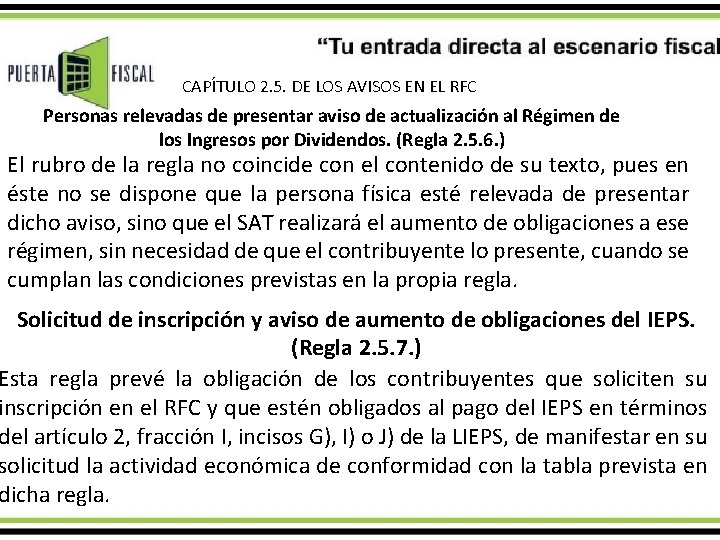 CAPÍTULO 2. 5. DE LOS AVISOS EN EL RFC Personas relevadas de presentar aviso