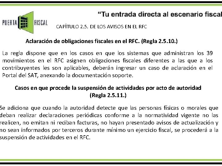 CAPÍTULO 2. 5. DE LOS AVISOS EN EL RFC Aclaración de obligaciones fiscales en