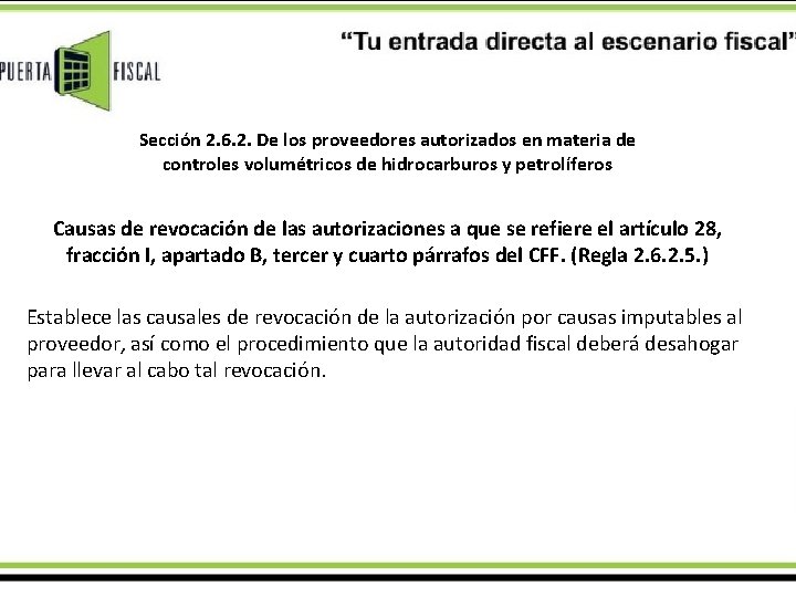 Sección 2. 6. 2. De los proveedores autorizados en materia de controles volumétricos de