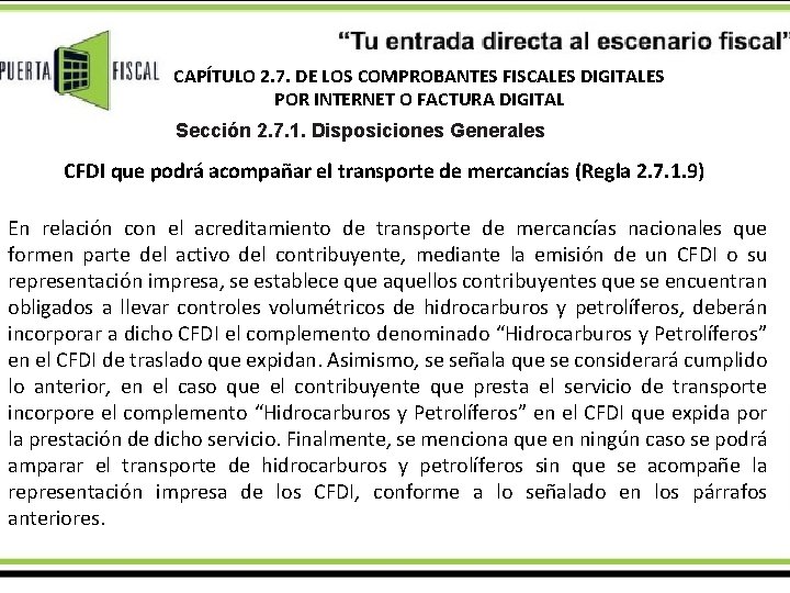 CAPÍTULO 2. 7. DE LOS COMPROBANTES FISCALES DIGITALES POR INTERNET O FACTURA DIGITAL Sección