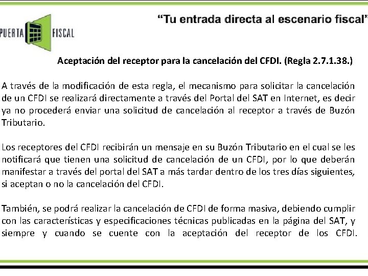 Aceptación del receptor para la cancelación del CFDI. (Regla 2. 7. 1. 38. )