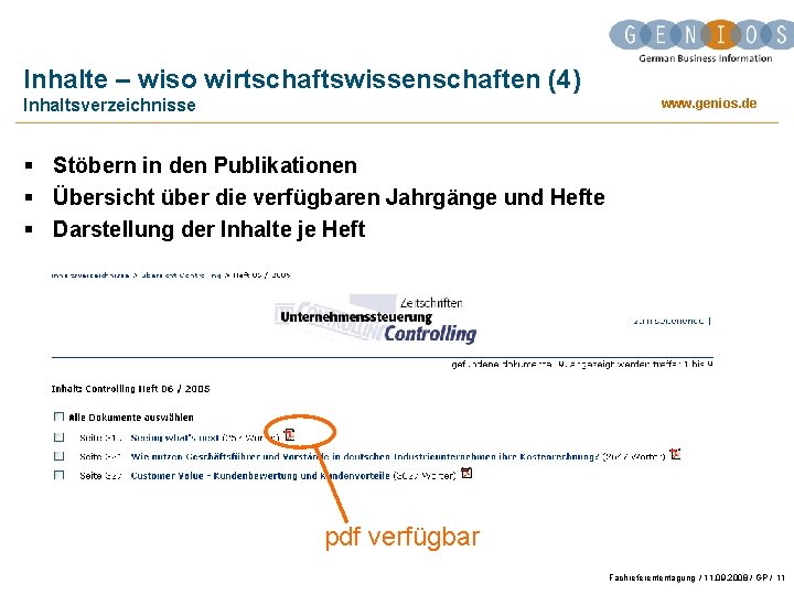 Inhalte – wiso wirtschaftswissenschaften (4) Inhaltsverzeichnisse www. genios. de § Stöbern in den Publikationen