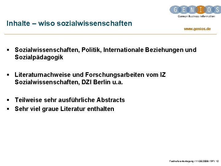 Inhalte – wiso sozialwissenschaften www. genios. de § Sozialwissenschaften, Politik, Internationale Beziehungen und Sozialpädagogik