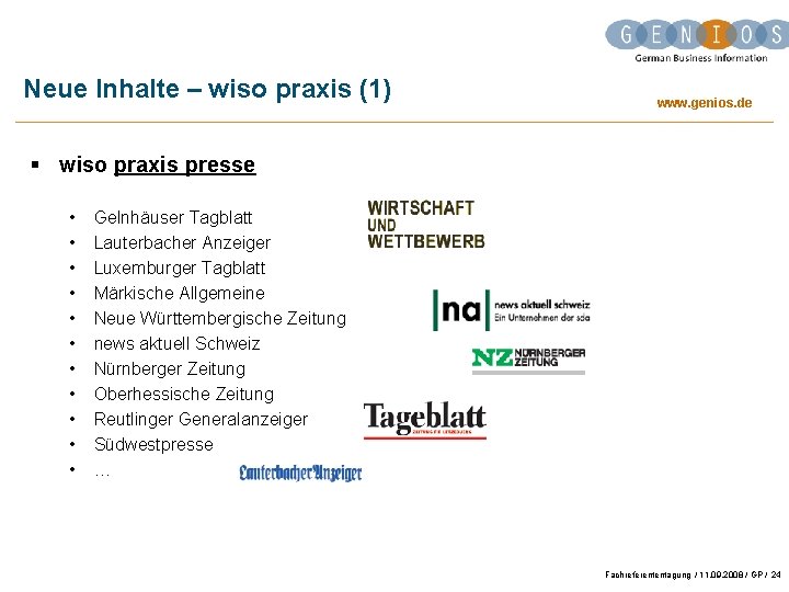 Neue Inhalte – wiso praxis (1) www. genios. de § wiso praxis presse •