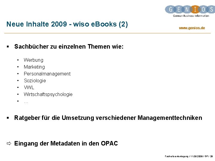 Neue Inhalte 2009 - wiso e. Books (2) www. genios. de § Sachbücher zu