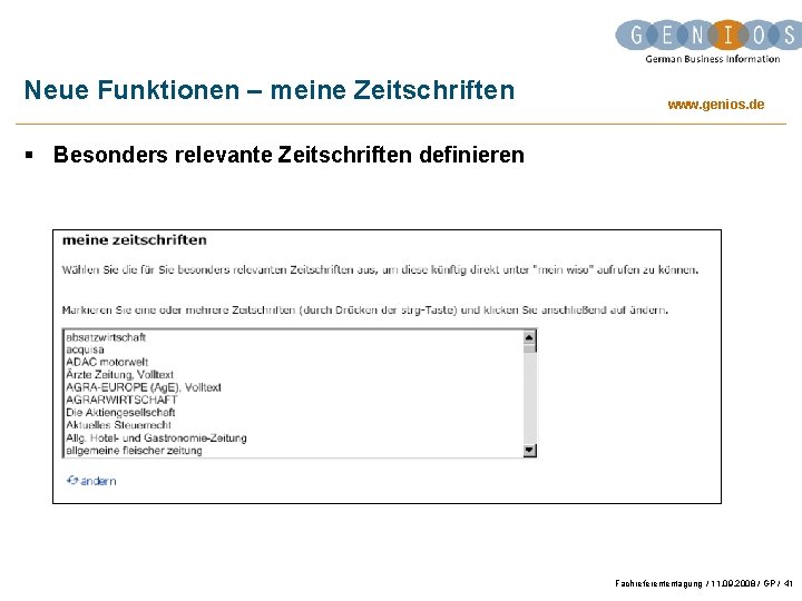 Neue Funktionen – meine Zeitschriften www. genios. de § Besonders relevante Zeitschriften definieren Fachreferententagung