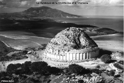 Le Tombeau de la Chrétienne et le Chenoua (Philippe Martin) 