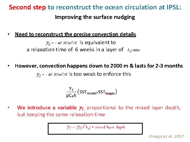 Second step to reconstruct the ocean circulation at IPSL: Improving the surface nudging •
