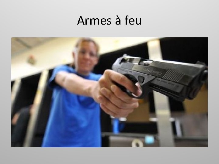 Armes à feu 