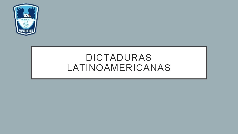 DICTADURAS LATINOAMERICANAS 