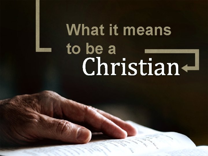 What it means to be a Christian 