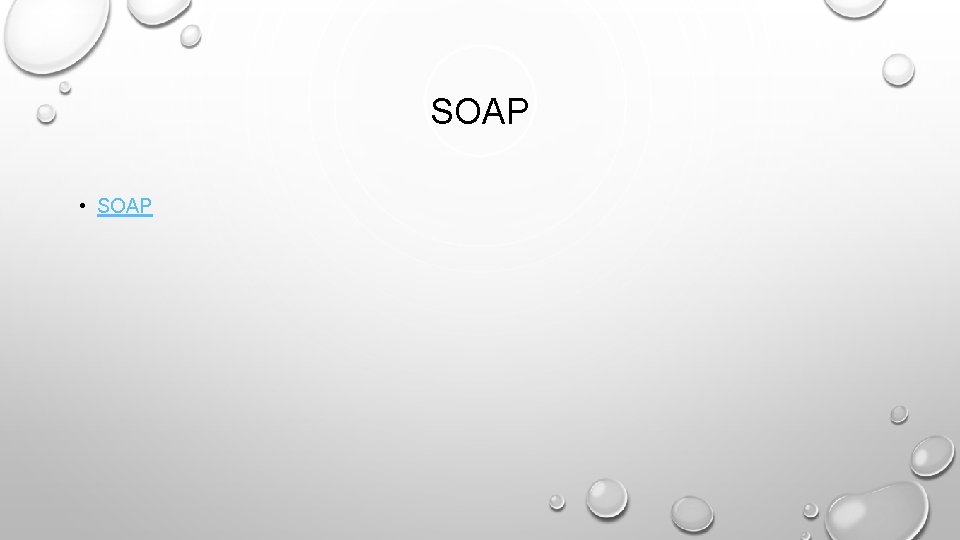 SOAP • SOAP 