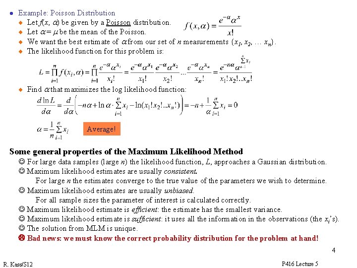 l Example: Poisson Distribution u Let f(x, a) be given by a Poisson distribution. l Example: Poisson Distribution u Let f(x, a) be given by a Poisson distribution.