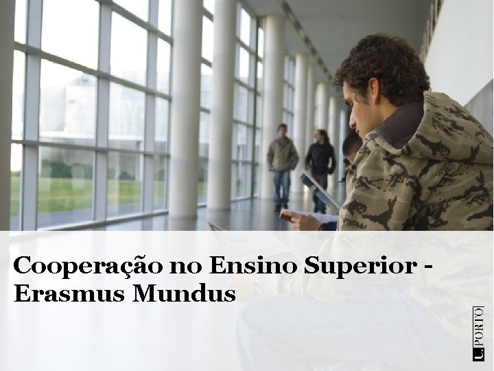 Cooperação no Ensino Superior Erasmus Mundus 