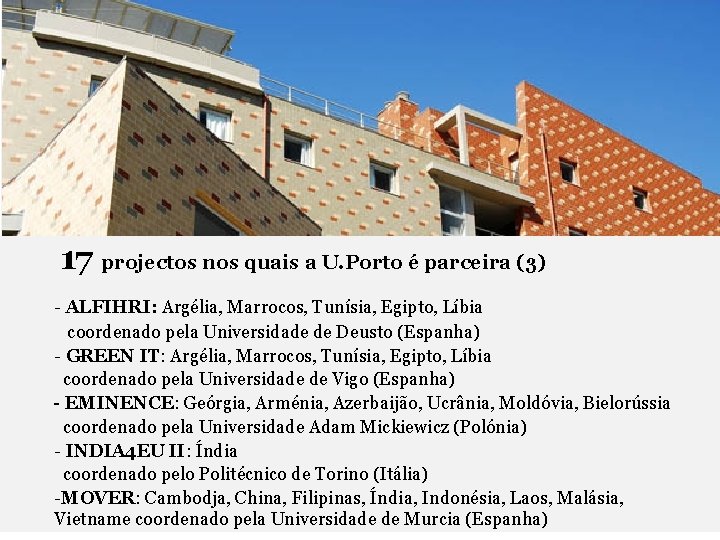 17 projectos nos quais a U. Porto é parceira (3) - ALFIHRI: Argélia, Marrocos,