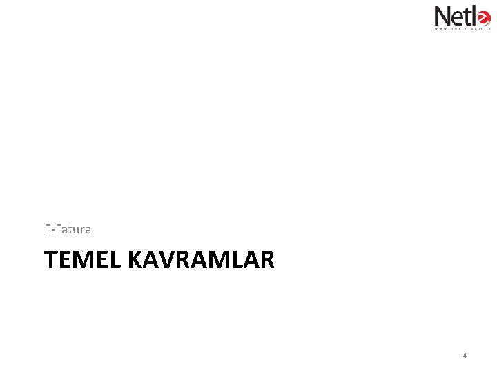 E-Fatura TEMEL KAVRAMLAR 4 