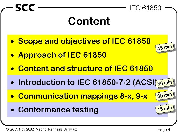 SCC IEC 61850 Content · Scope and objectives of IEC 61850 · Approach of