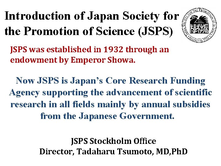 Introduction of Japan Society for the Promotion of