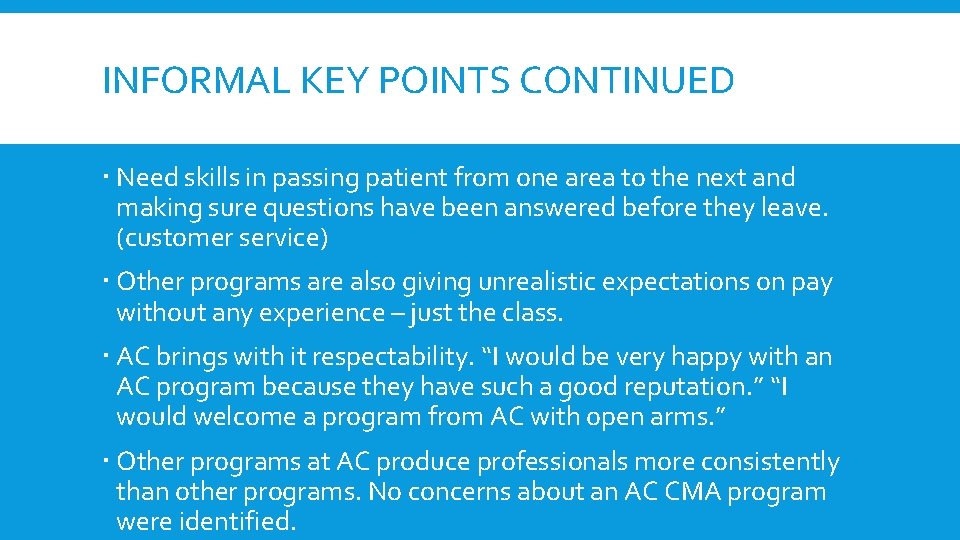 INFORMAL KEY POINTS CONTINUED Need skills in passing patient from one area to the INFORMAL KEY POINTS CONTINUED Need skills in passing patient from one area to the