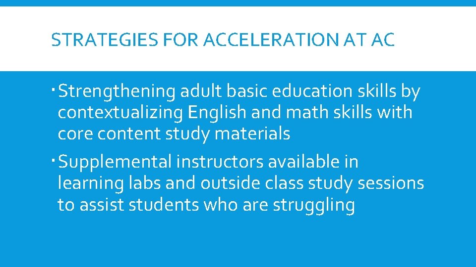 STRATEGIES FOR ACCELERATION AT AC Strengthening adult basic education skills by contextualizing English and STRATEGIES FOR ACCELERATION AT AC Strengthening adult basic education skills by contextualizing English and