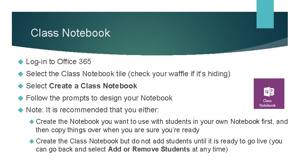 Class Notebook Log-in to Office 365 Select the Class Notebook tile (check your waffle Class Notebook Log-in to Office 365 Select the Class Notebook tile (check your waffle