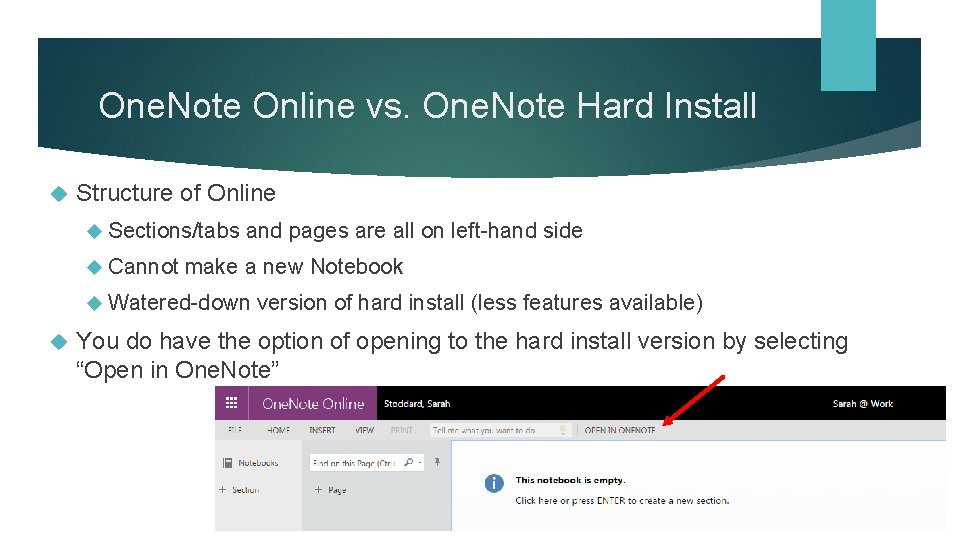 One. Note Online vs. One. Note Hard Install Structure of Online Sections/tabs Cannot and One. Note Online vs. One. Note Hard Install Structure of Online Sections/tabs Cannot and
