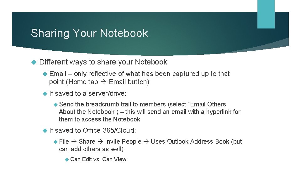 Sharing Your Notebook Different ways to share your Notebook Email – only reflective of Sharing Your Notebook Different ways to share your Notebook Email – only reflective of