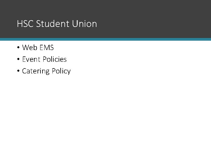 HSC Student Union • Web EMS • Event Policies • Catering Policy 