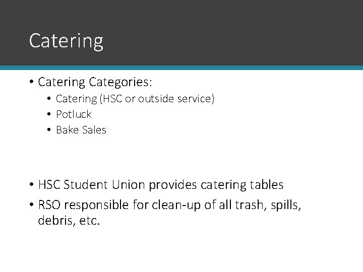 Catering • Catering Categories: • Catering (HSC or outside service) • Potluck • Bake