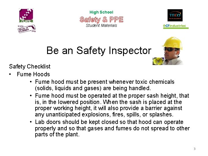 High School Safety & PPE Student Materials Be an Safety Inspector Safety Checklist •