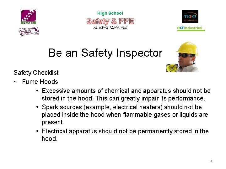 High School Safety & PPE Student Materials Be an Safety Inspector Safety Checklist •
