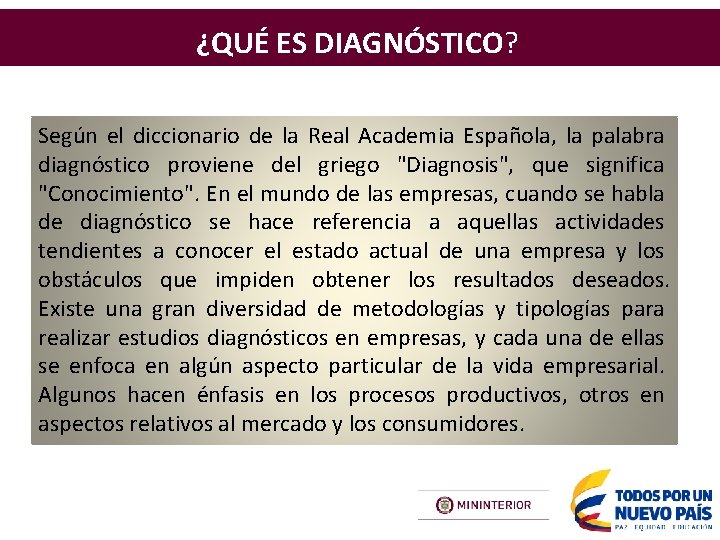 ¿QUÉ ES DIAGNÓSTICO? Según el diccionario de la Real Academia Española, la palabra diagnóstico