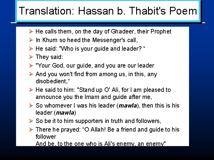 Translation: Hassan b. Thabit's Poem Ø Ø Ø Ø Ø He calls them, on