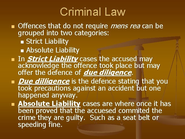 Criminal Law n n Offences that do not require mens rea can be grouped