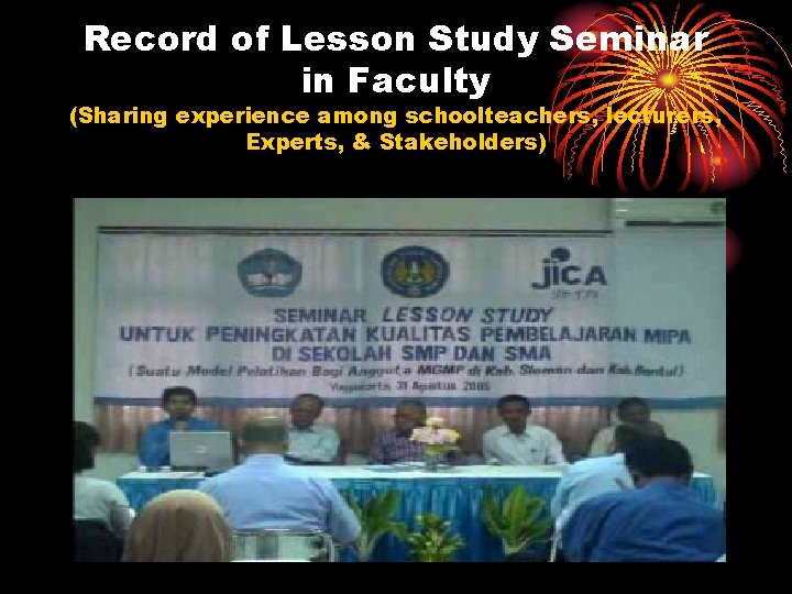 Record of Lesson Study Seminar in Faculty (Sharing experience among schoolteachers, lecturers, Experts, &