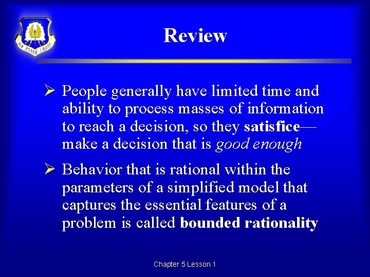 Review Ø People generally have limited time and ability to process masses of information