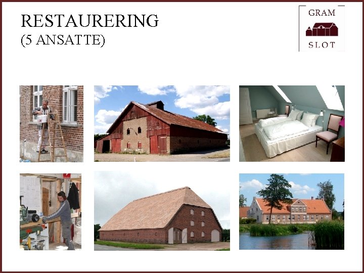 RESTAURERING (5 ANSATTE) 