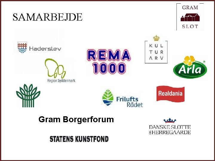 SAMARBEJDE Gram Borgerforum 