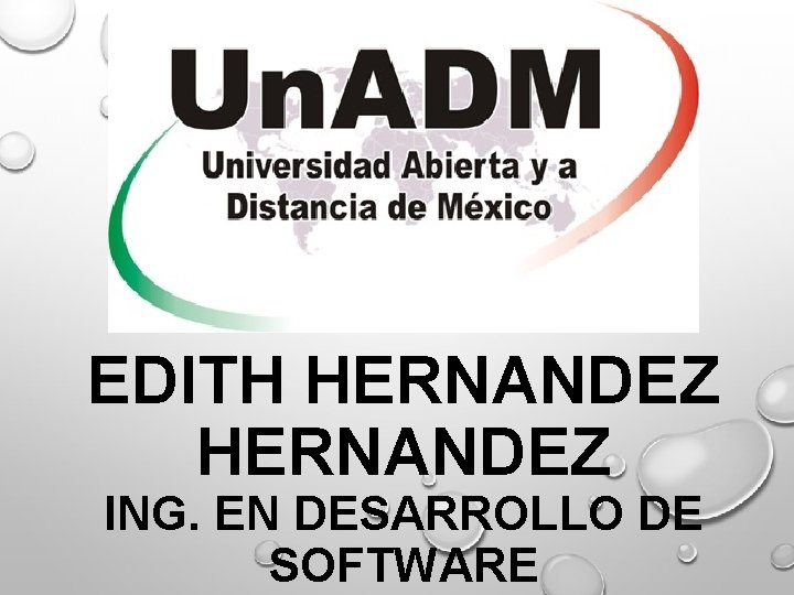 EDITH HERNANDEZ ING. EN DESARROLLO DE SOFTWARE 