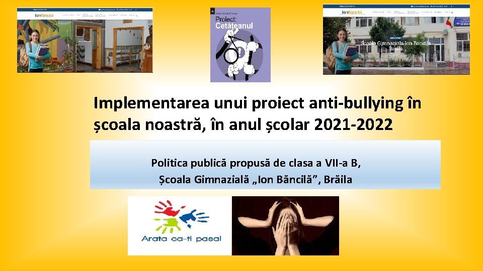 Implementarea unui proiect anti-bullying în școala noastră, în anul școlar 2021 -2022 Politica publică
