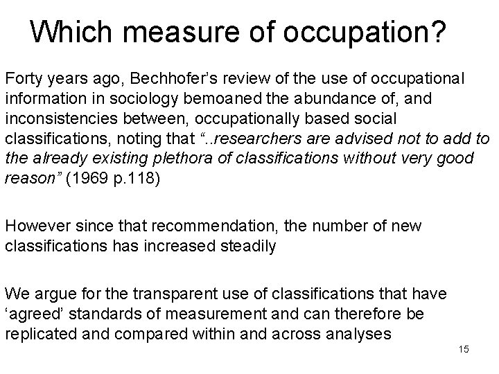 Which measure of occupation? Forty years ago, Bechhofer’s review of the use of occupational