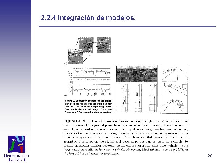 2. 2. 4 Integración de modelos. 20 