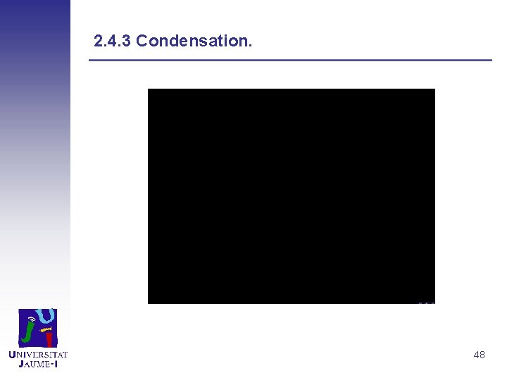 2. 4. 3 Condensation. 48 