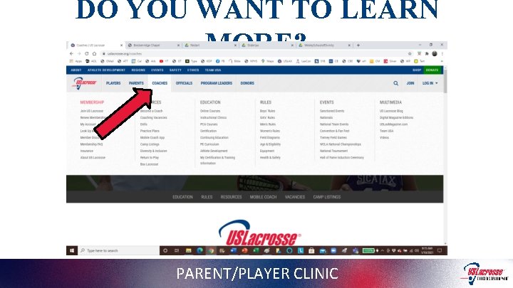 DO YOU WANT TO LEARN MORE? PARENT/PLAYER CLINIC 