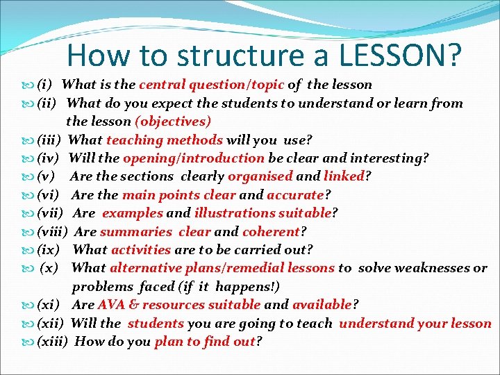 How to structure a LESSON? (i) What is the central question/topic of the lesson