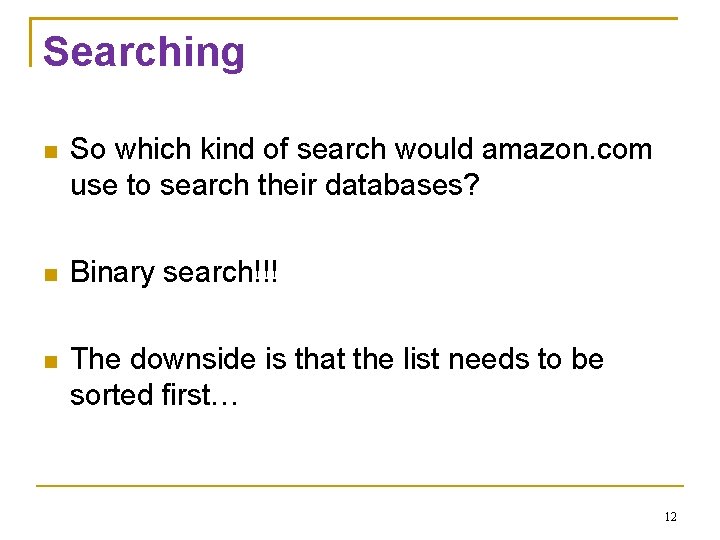 Searching So which kind of search would amazon. com use to search their databases?