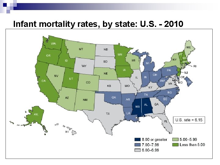 Infant mortality rates, by state: U. S. - 2010 