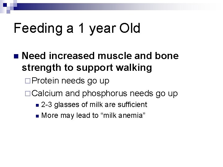 Feeding a 1 year Old n Need increased muscle and bone strength to support