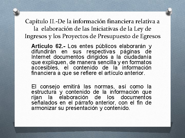 Capítulo II. -De la información financiera relativa a la elaboración de las Iniciativas de